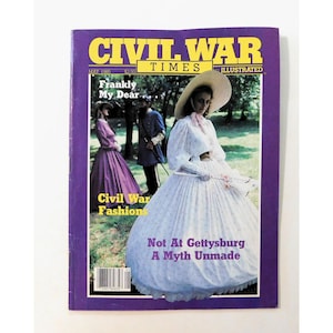 Civil War Times Illustrated Magazine May 1985 Fashion Williamsburg Gettysburg