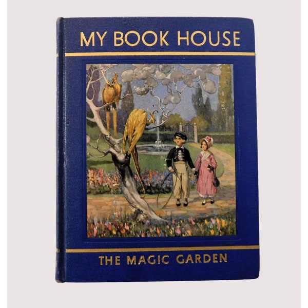 The Magic Garden My Book House Volume 7 Olive Beaupre Miller 1937 Hardcover