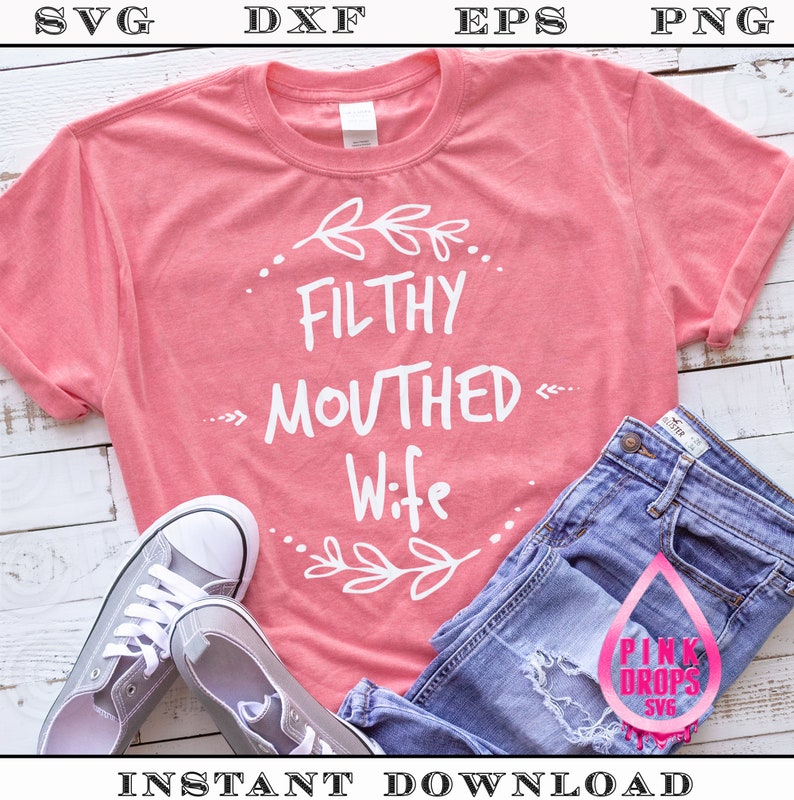 Download Filthy Mouthed Wife Chrissy Political SVG Nasty Woman SVG ...