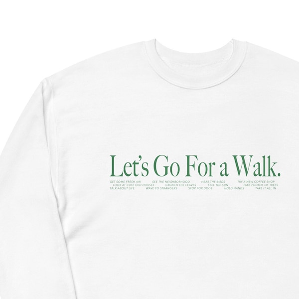 White Crewneck Oversized Aesthetic Let's Go For a Walk Green Cozy Sweatshirt