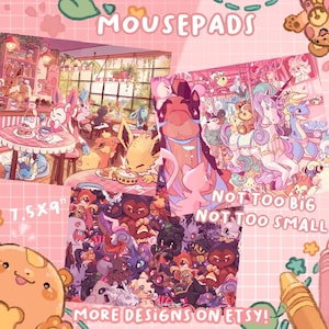 May include: Pink mousepads with various colorful anime-style illustrations. One mousepad features a cafe scene with characters, another showcases a carousel with unicorns and other creatures, and a third is a collage of characters. The text "MOUSEPADS", "7.5x9", "NOT TOO BIG NOT TOO SMALL", and "MORE DESIGNS ON ETSY!" are visible.