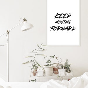 Keep Moving Forward Wall Art | Motivational Printable Quote | Encouragement Office Decor | Digital Download Poster | Mindset Print