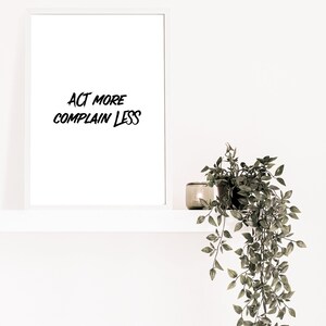 Act More Complain Less poster, Therapy office Decor, Acceptance commitment Therapy Quote, Counseling Art Work, Mental Health Gift For Home