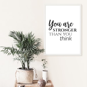 You Are Stronger Than You Think, Motivational Wall Decor, Inspirational Wall Art ,Printable Wall Art, Motivational Quote, Printable wall art