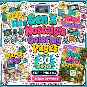 May include: A digital collection of 30 Gen X Nostalgia coloring pages featuring illustrations of retro items like boomboxes, VHS tapes, desktop computers, and bicycles. The text includes Gen X Nostalgia, Latchkey Kid, Be Kind Rewind, Dial-Up Days, and Home Before the Streetlights. Includes PDF and PNG files.
