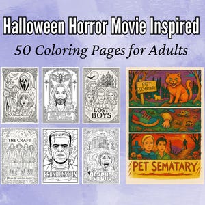 May include: A collection of Halloween-themed coloring pages for adults. The pages feature iconic horror movie titles such as "Scream", "The Lost Boys", and "Pet Sematary". The cover art includes the text "Halloween Horror Movie Inspired" and "50 Coloring Pages for Adults".