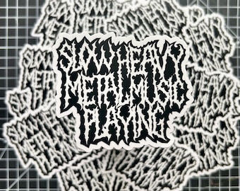Slow Heavy Metal Music Playing Vinyl Sticker | Metal | Death Metal | Hardcore