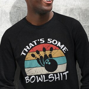 Thats Some Bowlshit Shirt