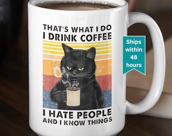 Funny Cat Coffee Mug: Rude Black Cat, Dark Humor Gift