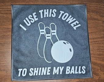 Shine My Balls Bowling Towel Microfiber Customized Bowling Towel Bowling Gift For Bowling Dad Custom Bowling Towel Bowling Ball Towel