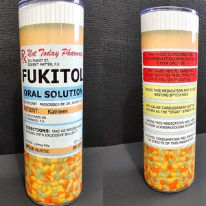 Fukitol Tumbler Fukitol Pharmacy Tumbler Sarcastic Tumbler AdultFun Tumbler Sarcastic Sayings Funny Friend Gift Funny Coworker Gift For Her