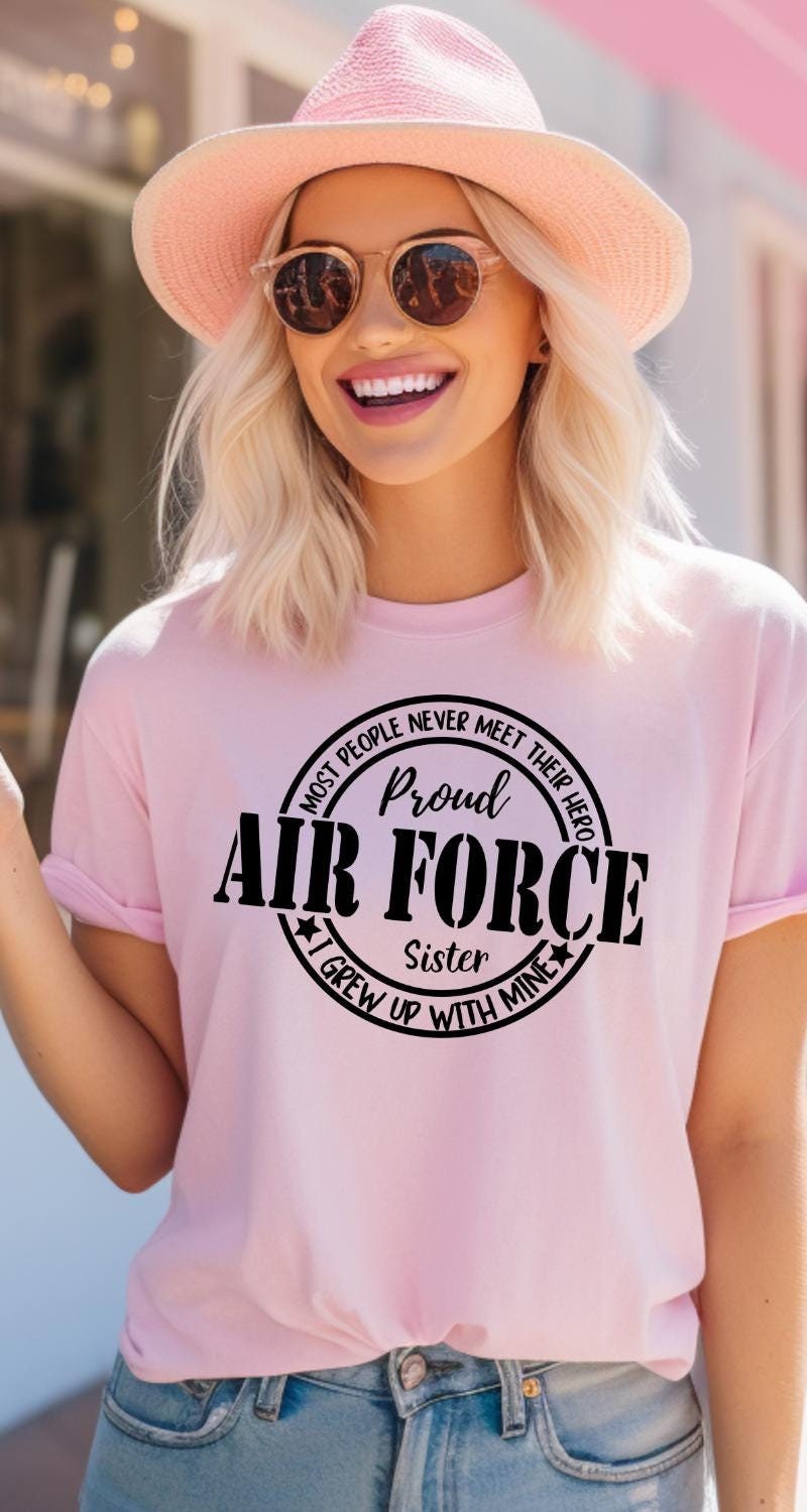 Air Force Sister Shirt Airforce Sister Shirt Air Force Sister Sweatshirt Air Force Sister Hoodie Shirt for Air Force Sister Airforce Sister Etsy