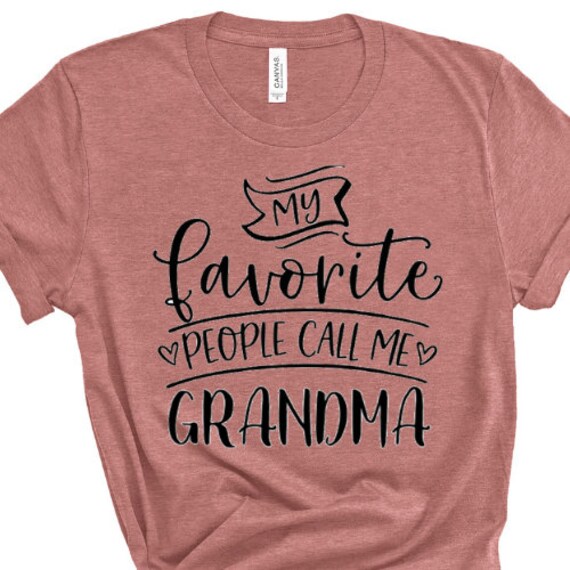 Me Grandma Shirt My Favorite People 