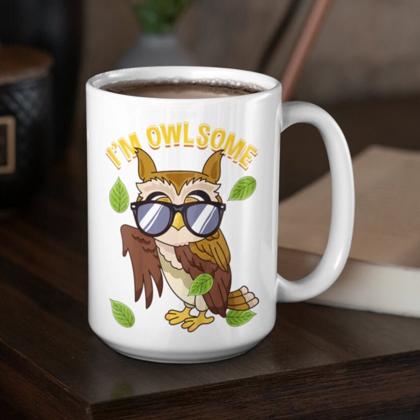 I'm Owlsome Mug Owl Gift Owl Mug Owl Lover Gift For Etsy