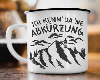 Emaille Tasse "Ich kenn da ne Abkürzung“ Mountainbike Bike Trikot Radsport Geschenk Becher Motiv beidseitig bedruckte Tasse