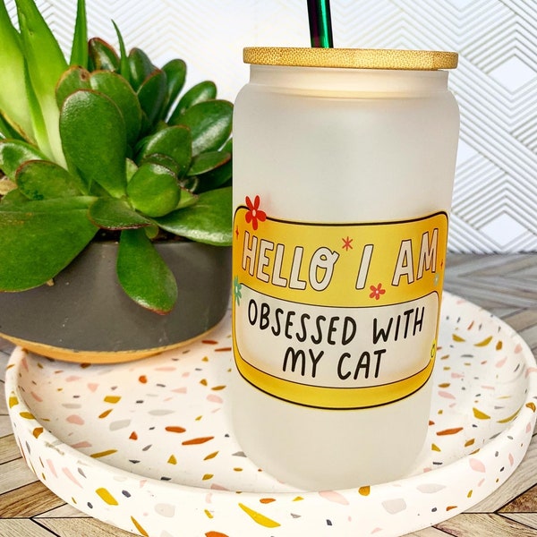 Hallo, ich bin besessen von meinem Cat Cat Lover 16 Unzen geeist / frosted Libbey Glas Sodadose / Katzenmutter verrückte Katzendame Katzenvater Katzeneltern