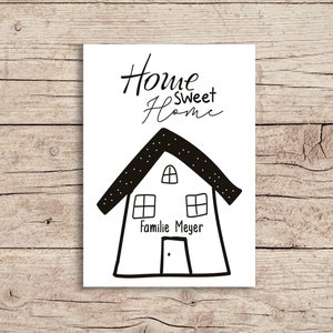 home sweet home Karte, Karte zur Einweihung, Hauseinweihung, Einweihungsparty, Eigenheim, Hausbau, personalisiert, neues Zuhause