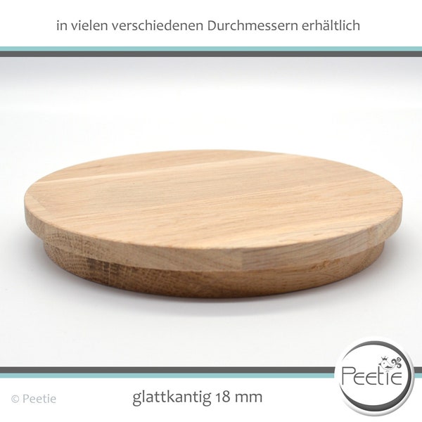 1x Holzdeckel rund Eiche Leimholz 18 mm natur individuell  Holz Scheibe Kreis Kreisscheibe Holzrad Deckel Abdeckung