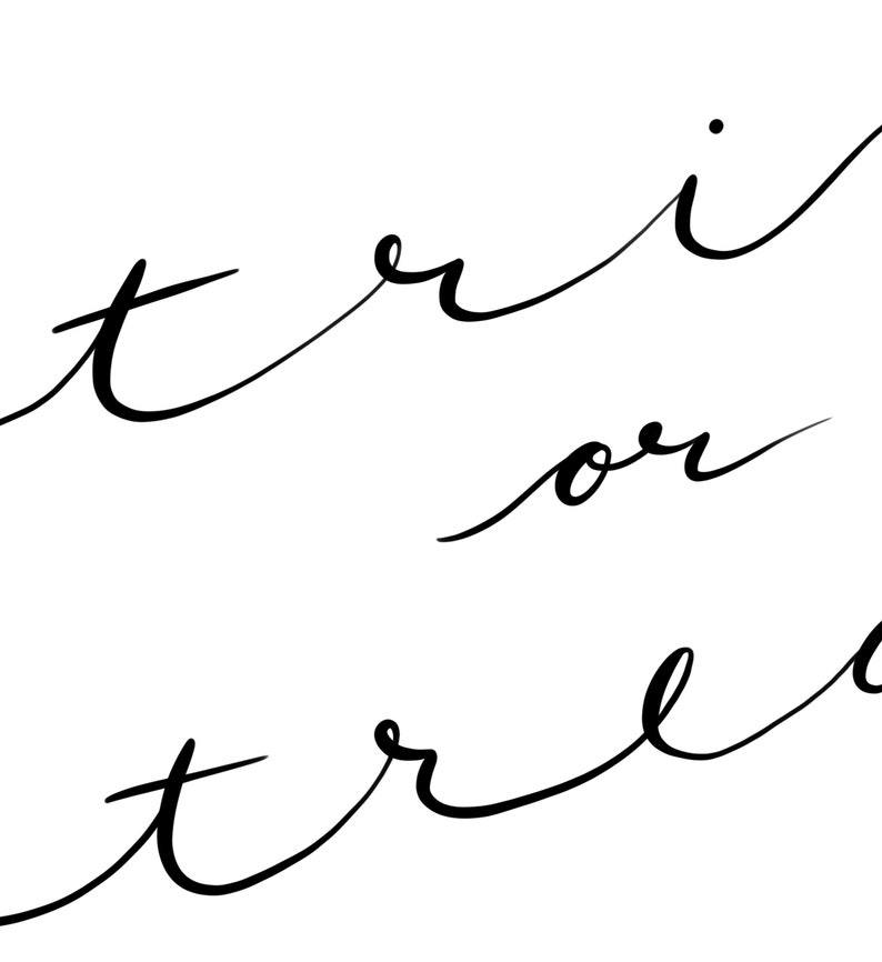 Puede incluir: Caligraf&iacute;a manuscrita en tinta negra sobre fondo blanco. Las palabras "treat" y "or" est&aacute;n escritas en estilo cursivo.