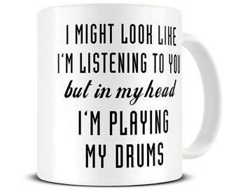 Drummer Gifts - Funny Drummer Mug - But in My Head Coffee Mug - Gift for Drummer - Drumming Gifts - Musician Gift Mug - MG655