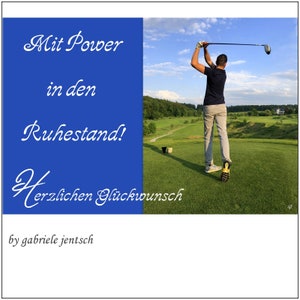 Karte Glückwunsch Ruhestand Pensionierung Golf Golfer Abschlag birdie drive handicape handmade personalisierbar individualisierbar