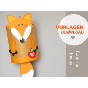 Download Bastelvorlage Fuchs Laterne als Martinslaterne zum Selberbasteln für Sankt Martin, Bastelvorlage Fuchs DIY-Vorlage zum Downloaden