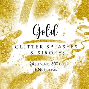 May include: Gold glitter splashes and strokes, 24 elements, 300 DPI PNG clipart.