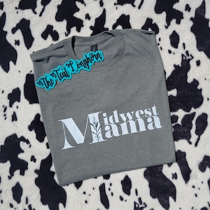 Midwest Mama Apparel - Midwest Mama - Midwest Mom - Midwest Apparel - Mama Apparel - Mom Apparel - Western Apparel image 1