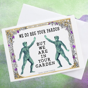 Bob Mortimer Theft and Shrubbery Blanko Karte, We Do Beg Your Pardon Wir sind in Ihrem Garten Zitat, Lustige Karte für britische TV-Show-Fan