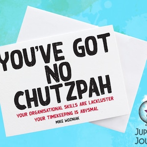 Cartão em branco do capataz You've Got No Chutzpah, cartão para fã do capataz, citações engraçadas de Mike Wozniak, pequeno Alex Horne, cartão de TV britânico