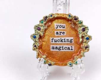 You are F*cking Magical Mini Magnet, Besties Friendship Gift, Funny Rude Swearing Decor, Custom Thank You Gift, Birthday  Present