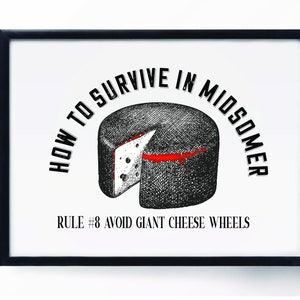 Midsomer vermijd gigantische kaaswielen 5 x 7 ingelijste Art Print, grappig decor Midsomer Murders, British Mystery verjaardagscadeau, laat je niet vermoorden