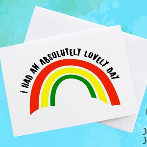 Taskmaster I Had an Absolutely Lovely  Red Yellow Green Rainbow Card, Card for Taskmaster Fan, Gift for British TV Show Fan, Mike Wozniak