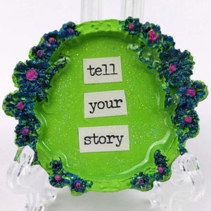 Tell Your Story Handmade Magnet, Positive Affirmation Decor, Encouragement Present for Writer, Graduation Gift for Teen