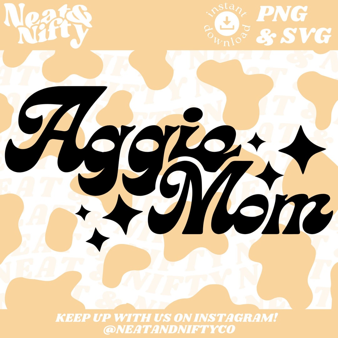 Aggie Mom T-shirt PNG Texas A&M SVG Texas Aggies Mom - Etsy