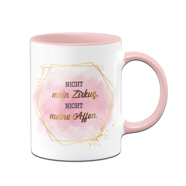 Tasse - Nicht mein Zirkus, nicht meine Affen. - Lady Boss