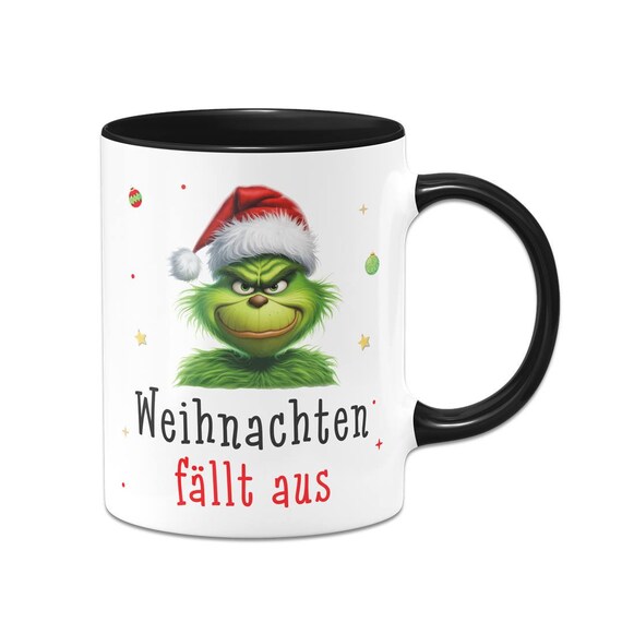 Tasse - Grinch - Weihnachten Fällt Aus - Weihnachtstasse Lustig Mit Spruch - Kaffeetasse Für Weihnachten Als Geschenk - Grinch Deko