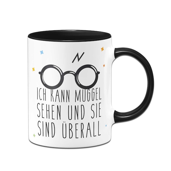 Tasse mit Spruch: Ich kann Muggel sehen und sie sind überall - Kaffeetasse lustig als Geschenk Zauberei