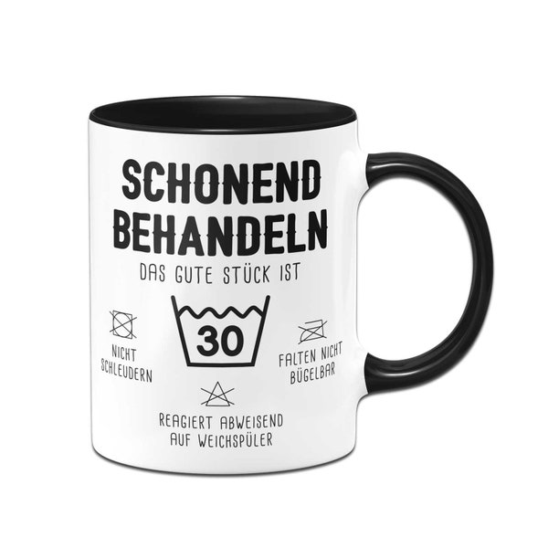 Tasse - Schonend behandeln Das gute Stück ist - Zahl - (runder Geburtstag)