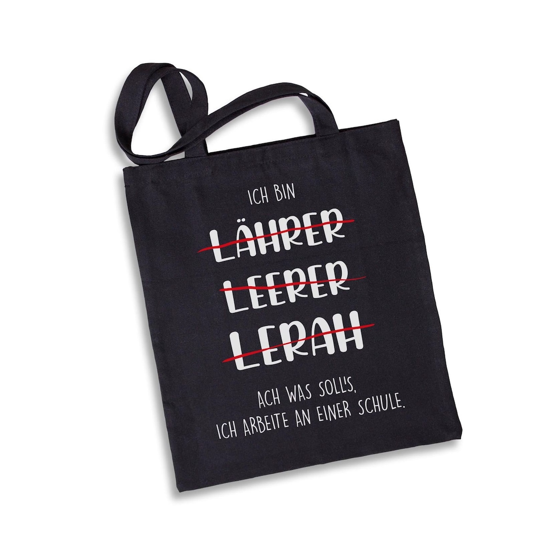 Baumwolltasche Mit Spruch Ich Bin Lehrer Lehrertasche Als Geschenk Für