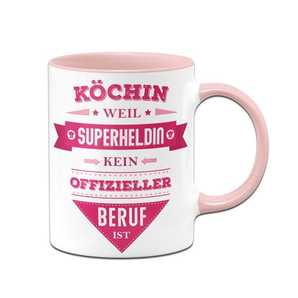 Tasse - Köchin, weil Superheldin kein offizieller Beruf ist.