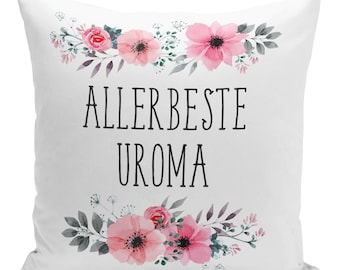 Kissen mit Spruch: Allerbeste Uroma mit Blümchen - Geschenk für Oma