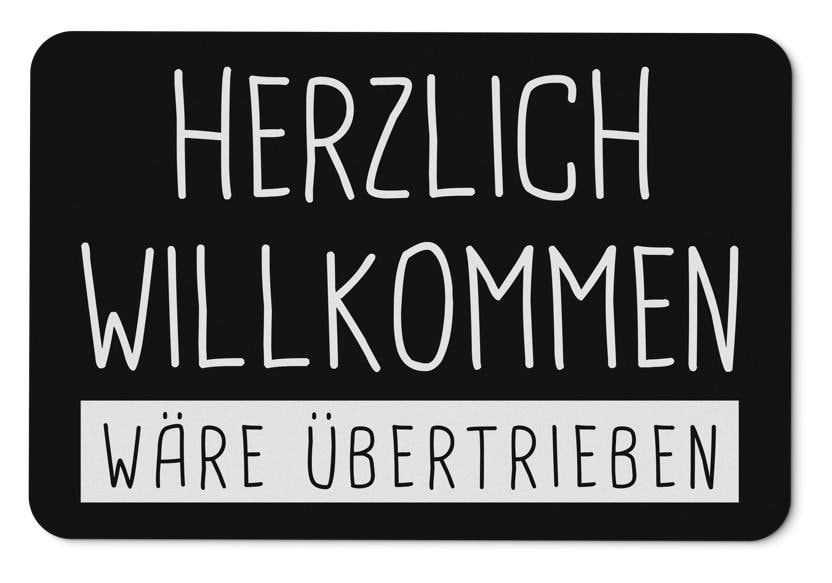 Lustige Fußmatte – 'Herzlich Willkommen Wäre übertrieben', 60x40 Cm, Waschbar