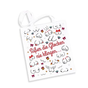 Könnte beinhalten: Weiße Tragetasche mit einem sich wiederholenden Muster aus Cartoon-Brüsten, Schleifen und Glocken. Der Text "Süßer die Glocken nie klingen..." ist rot gedruckt. Die Tasche hat weiße Griffe.