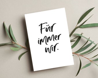 Postkarte "Für immer wir" | Liebe, Hochzeit, Grußkarte, Geburtstag, Postkarte, Familie, Freundschaft, Muttertag, Vatertag