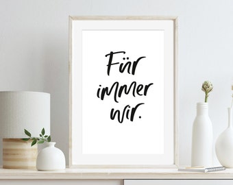 Poster "Für immer wir" | Kunstdruck Poster, Digitaldruck, Poster Wohnzimmer, Valentinstagsgeschenk