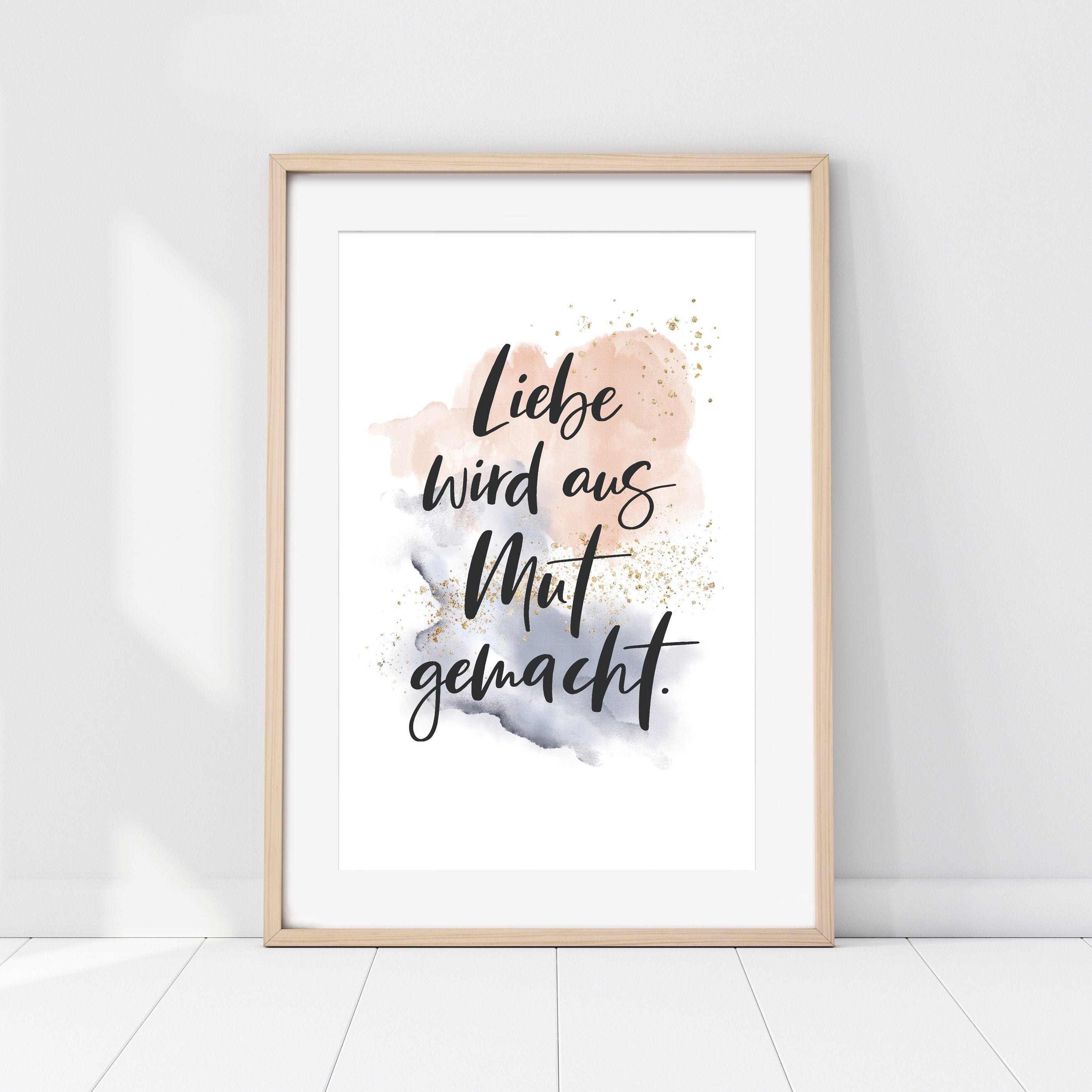 Poster Liebe wird aus Mut gemacht Kunstdruck Etsy