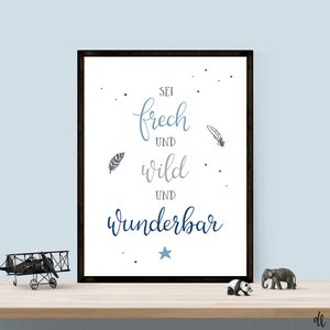 Poster Sei frech und wild, bunt Kinderzimmer, Druck, Print, Kunstdruck, Wallart, Digitaldruck, Einschulung, Kinderzimmerdeko Bild 4