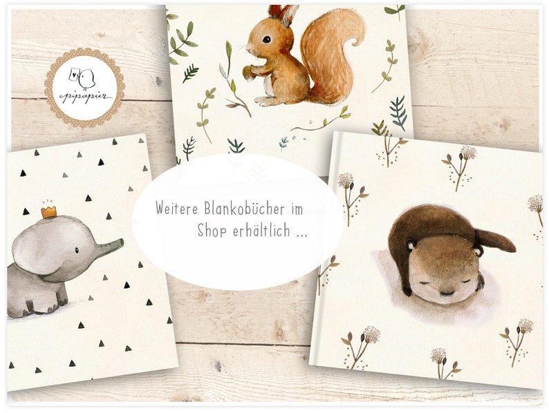 May include: Three blank books with different animal illustrations. The first book features a gray elephant with a gold crown on a white background with black triangles. The second book features a brown squirrel on a white background with green leaves. The third book features a brown otter on a white background with brown flowers. The text on the second book reads "Weitere Blankob&uuml;cher im Shop erh&auml;ltlich..."