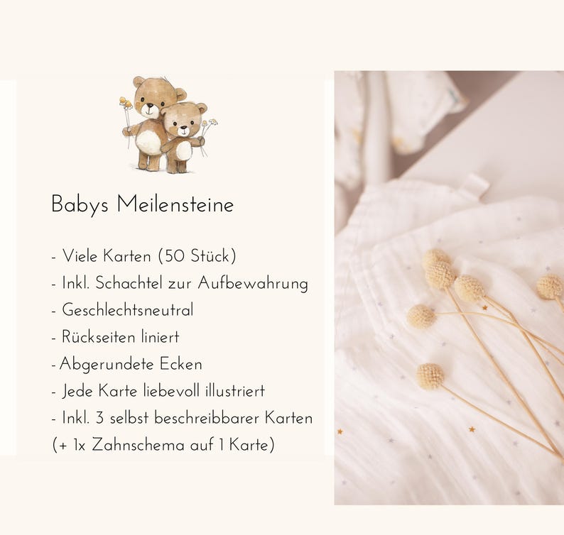 May include: A set of 50 baby milestone cards with rounded corners, featuring illustrations of two teddy bears holding flowers. The cards are gender neutral and come with a storage box. The set also includes 3 blank cards and a tooth chart.